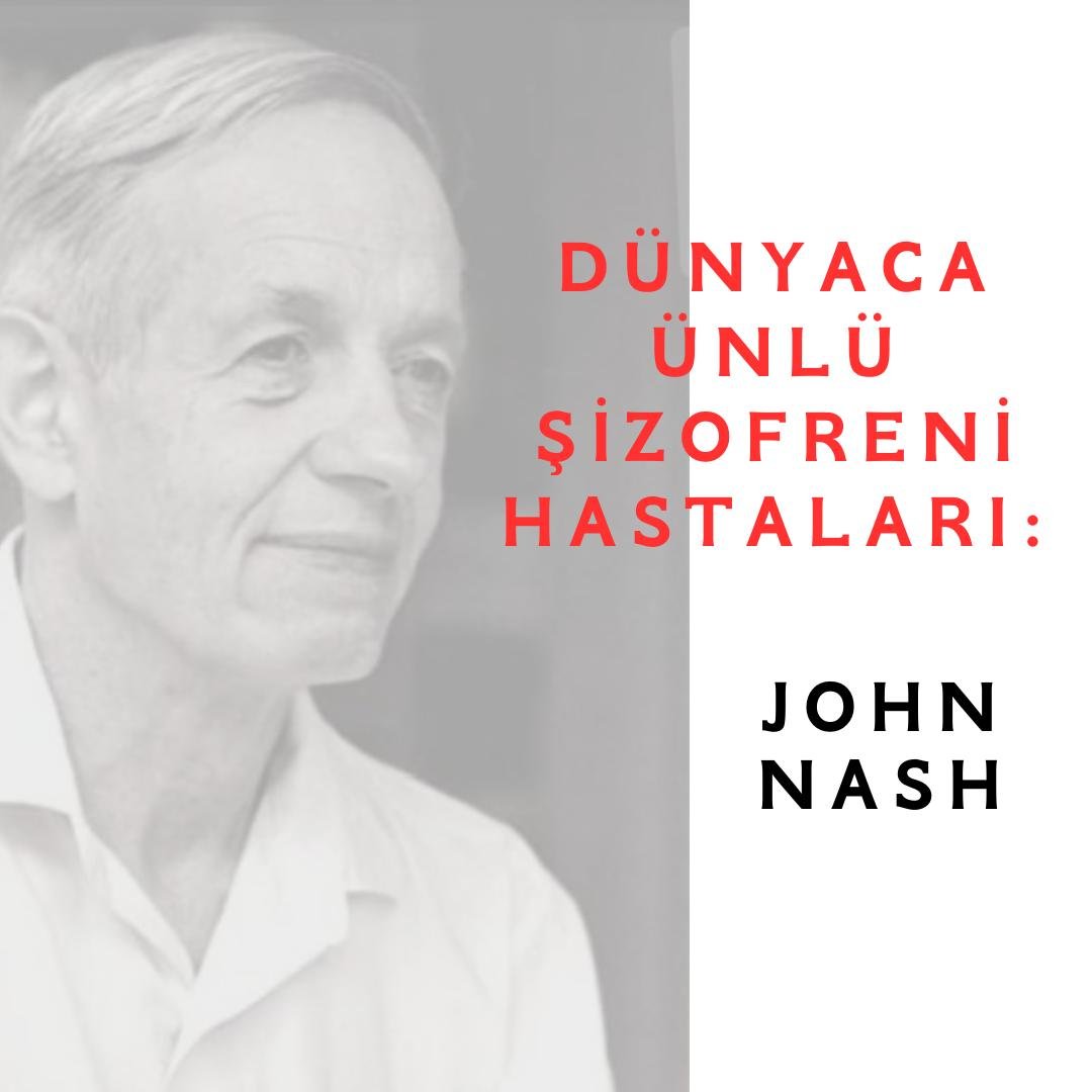 Dünyaca Ünlü Şizofreni Hastaları: John Nash